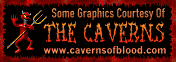 Some graphics courtest of The Caverns, www.cavernsofblood.com